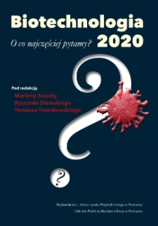 Biotechnologia 2020. O co najczęściej pytamy?