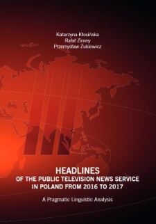 Headlines of the Public Television News Service in Poland from 2016 to 2017 – A Pragmatic Linguistic Analysis