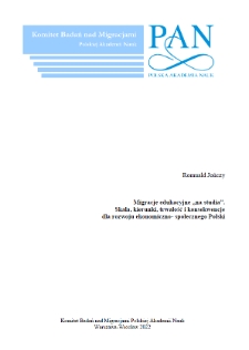 Migracje edukacyjne „na studia”. Skala, kierunki, trwałość i konsekwencje dla rozwoju ekonomiczno-społecznego Polski