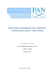 Polska szkoła w perspektywie dzieci migranckich – doświadczenia, praktyki i rekomendacje
