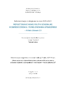 Przygotowanie nowej polityki senioralnej w zakresie zdrowia i funkcjonowania społecznego – Polskie Zdrowie 2.0, Policy Brief nr I.4