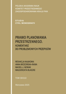 Prawo planowania przestrzennego. Komentarz do problemowych przepisów