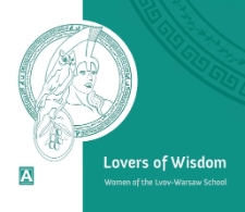 Lovers of Wisdom Women of the Lvov-Warsaw School