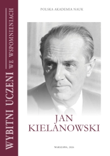 Wybitni uczeni we wspomnieniach: Jan Kielanowski