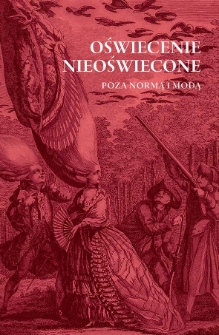 Oświecenie nieoświecone. Poza normą i modą